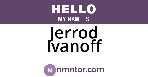 Jerrod Ivanoff