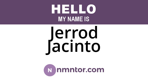 Jerrod Jacinto