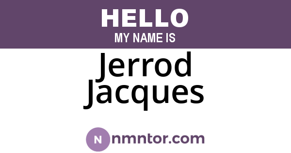 Jerrod Jacques