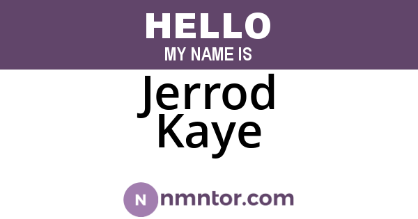 Jerrod Kaye