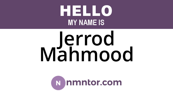 Jerrod Mahmood