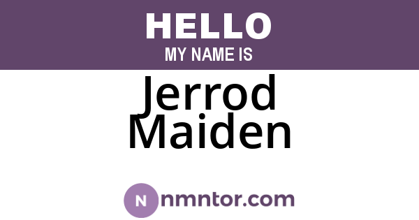 Jerrod Maiden