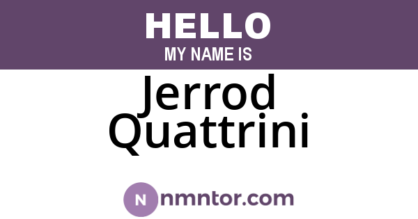 Jerrod Quattrini