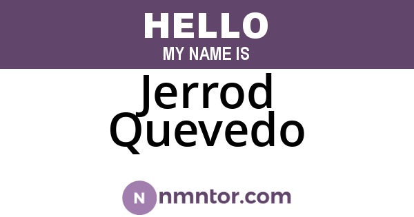 Jerrod Quevedo