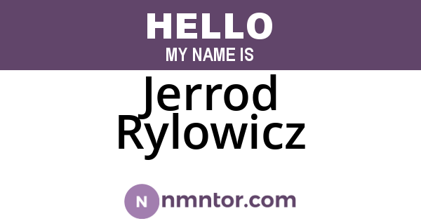 Jerrod Rylowicz