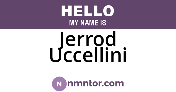 Jerrod Uccellini