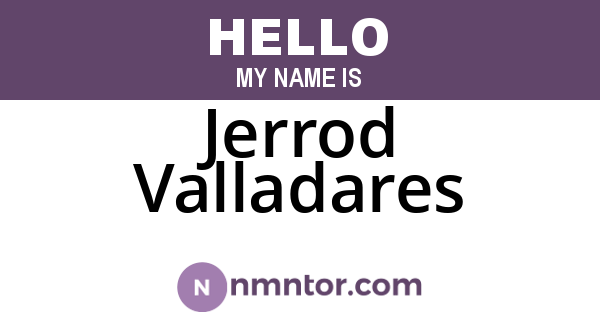 Jerrod Valladares