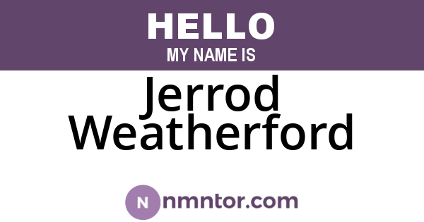 Jerrod Weatherford