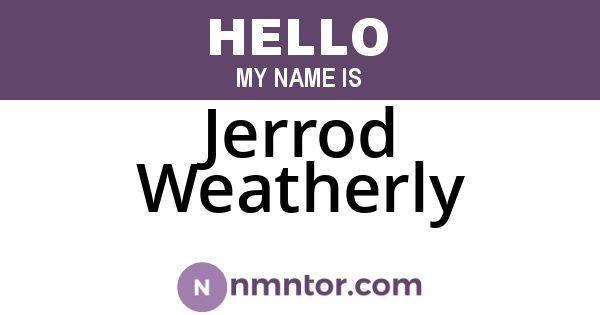 Jerrod Weatherly
