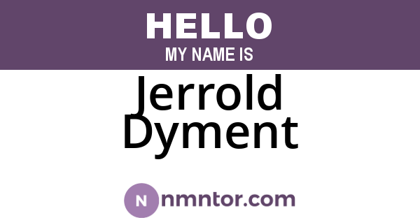 Jerrold Dyment