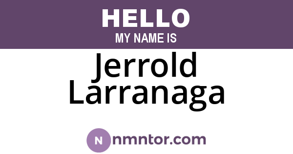 Jerrold Larranaga