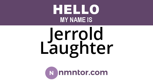 Jerrold Laughter