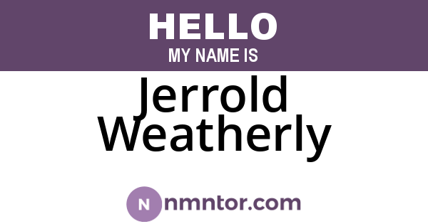 Jerrold Weatherly