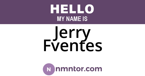 Jerry Fventes