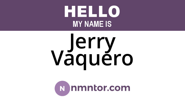 Jerry Vaquero
