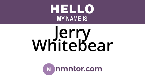 Jerry Whitebear