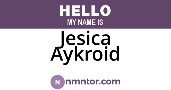 Jesica Aykroid