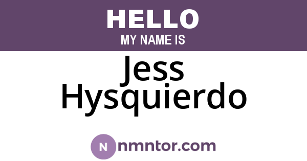 Jess Hysquierdo