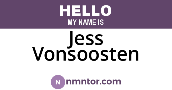 Jess Vonsoosten