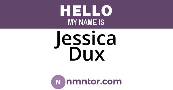 Jessica Dux