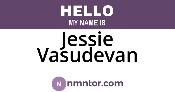 Jessie Vasudevan