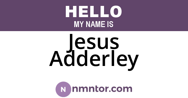Jesus Adderley