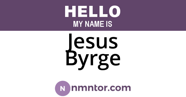 Jesus Byrge