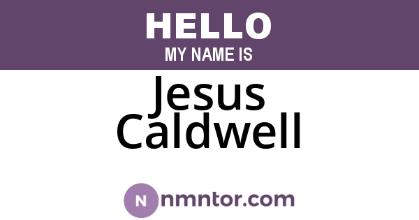 Jesus Caldwell