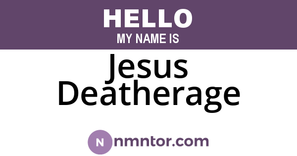 Jesus Deatherage