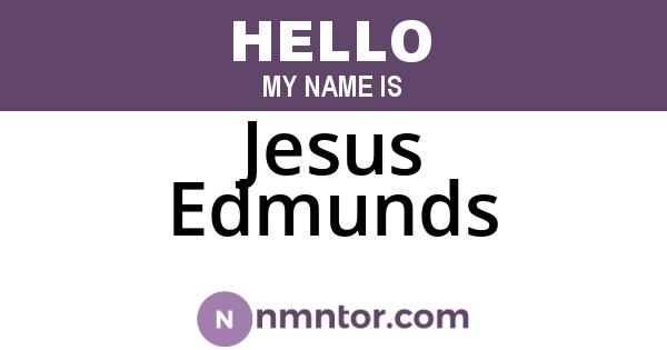 Jesus Edmunds