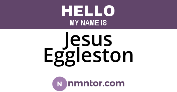 Jesus Eggleston
