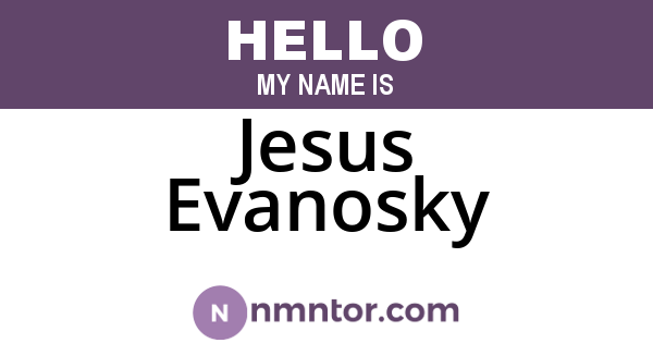 Jesus Evanosky