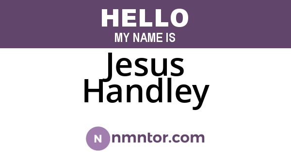 Jesus Handley