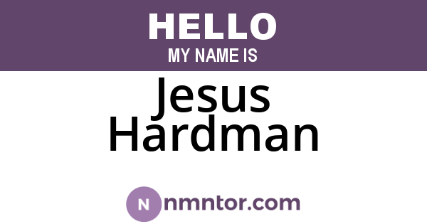 Jesus Hardman