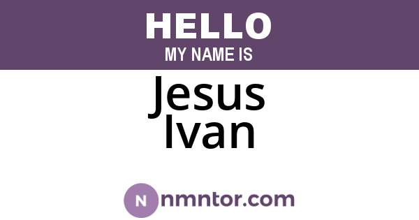 Jesus Ivan