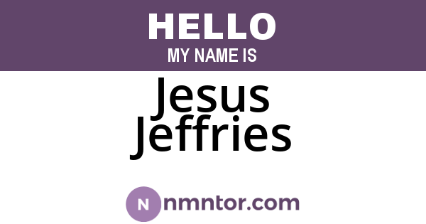 Jesus Jeffries