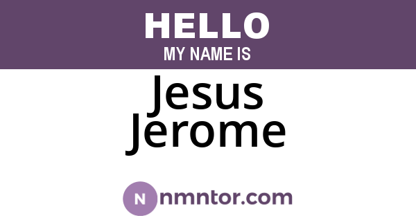 Jesus Jerome