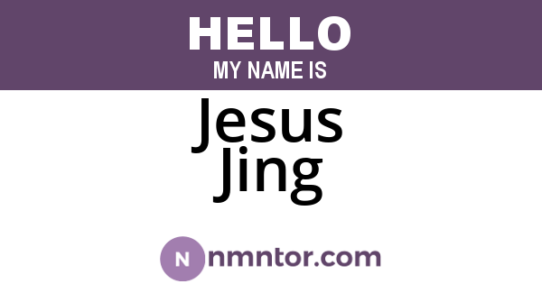 Jesus Jing