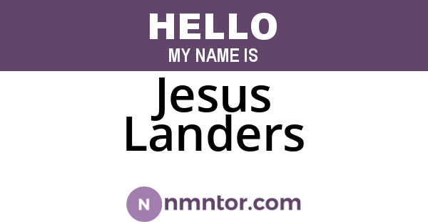Jesus Landers