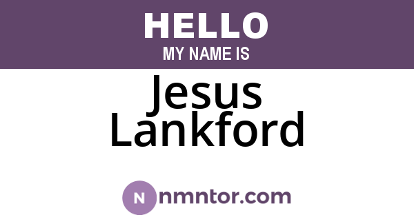 Jesus Lankford