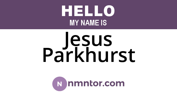 Jesus Parkhurst