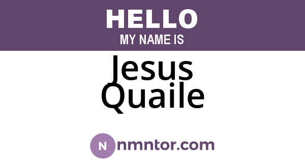 Jesus Quaile