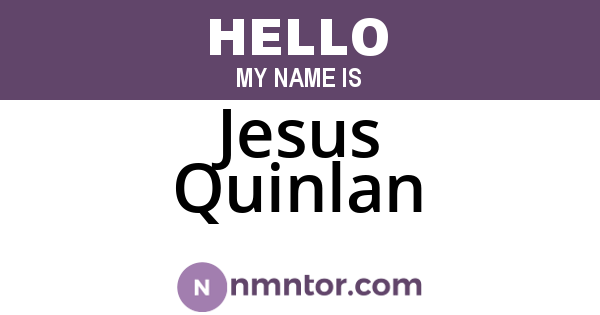 Jesus Quinlan