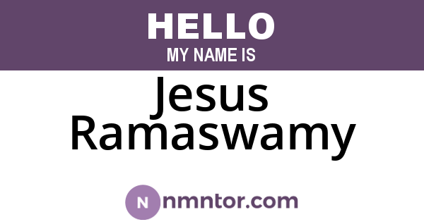 Jesus Ramaswamy