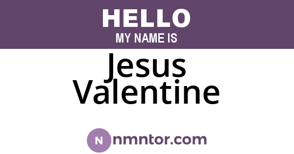 Jesus Valentine