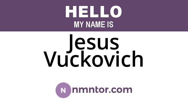 Jesus Vuckovich
