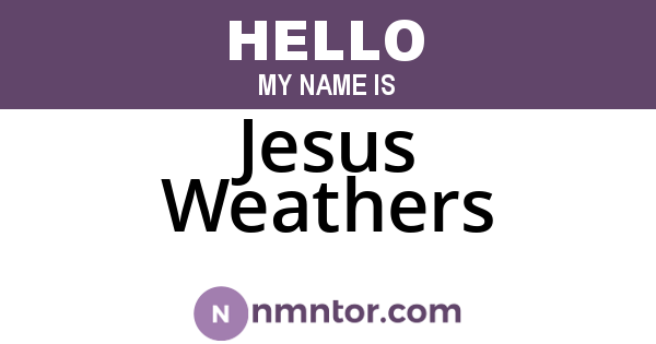 Jesus Weathers