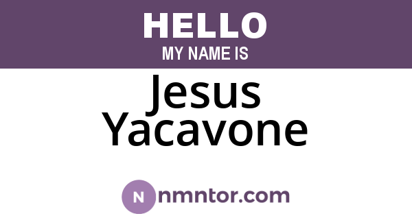 Jesus Yacavone