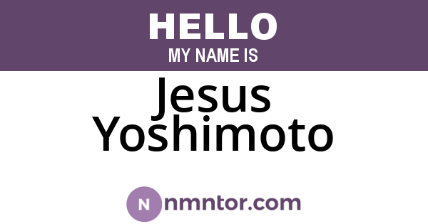 Jesus Yoshimoto