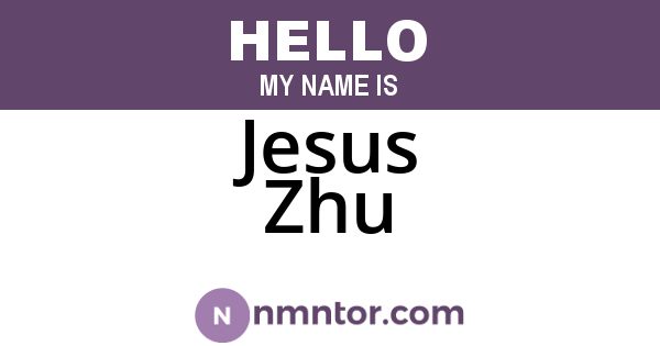Jesus Zhu